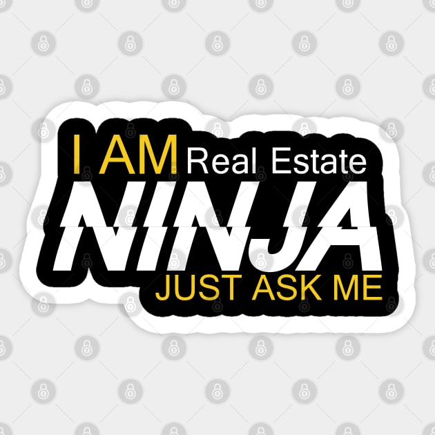 I am a real estate ninja just ask me Sticker by amazinstore